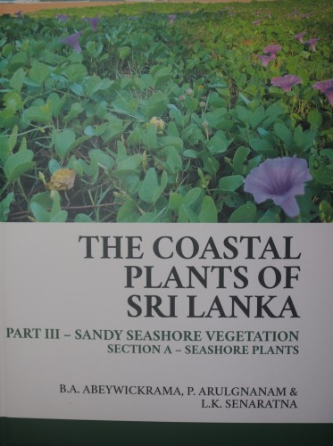 F - The Coastal Plants of Sri Lanka - Part III - Sandy Seashore Vegetation - Section A - Seashore Plants